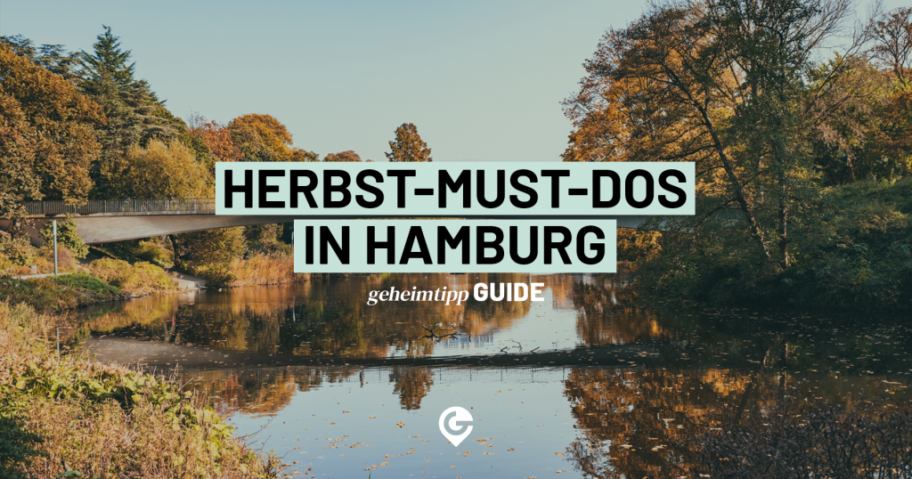 7 Tipps für die goldene Jahreszeit Hamburger Herbst Geheimtipp Hamburg
