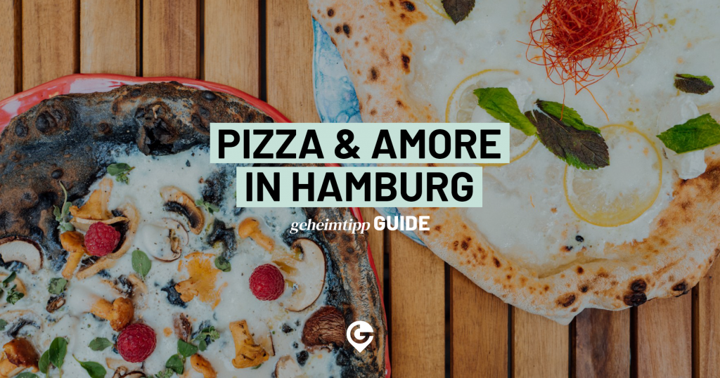 7 Restaurants für leckere Pizzen in Hamburg Time for Pizza