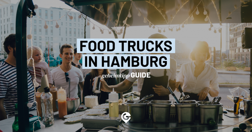7 Food Trucks in Hamburg Leckerer Schmaus auf Hamburgs Straßen